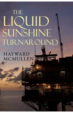 Coperta cărții 'The Liquid Sunshine Turnaround - Hayward Mcmullen'