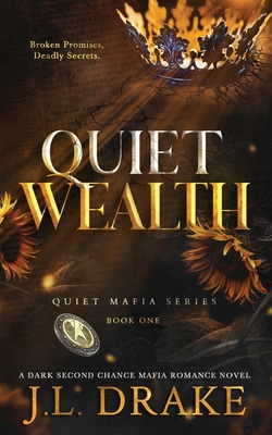 Quiet Wealth (Discreet Edition) - J. L. Drake