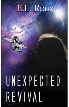 Poza produsului Unexpected Revival - E. L. Roux