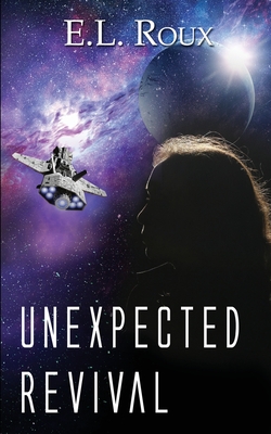 Unexpected Revival - E. L. Roux