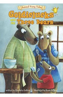 Coperta cărții 'Goldiclucks and the Three Bears - Charlotte Guillain'