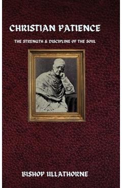 Coperta cărții 'Christian Patience - Bishop Ullathorne'