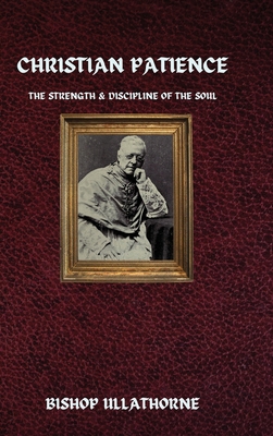 Coperta cărții 'Christian Patience - Bishop Ullathorne'