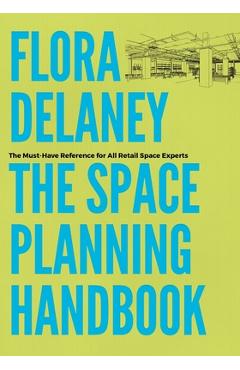 Coperta cărții 'The Space Planning Handbook - Flora Delaney'