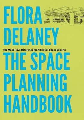 Coperta cărții 'The Space Planning Handbook - Flora Delaney'
