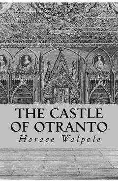 The Castle of Otranto - Horace Walpole