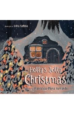 Poza produsului Holly's Jolly Christmas - Francesca Elena Hernandez