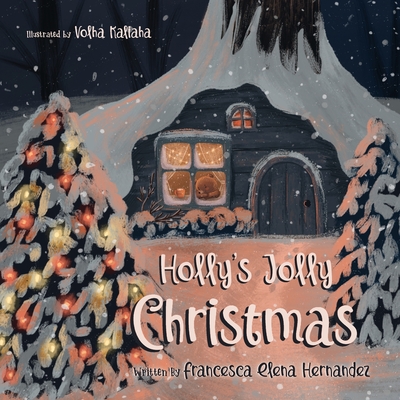 Holly's Jolly Christmas - Francesca Elena Hernandez