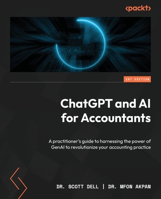 Coperta cărții 'ChatGPT and AI for Accountants: A practitioner's guide to harnessing the power of GenAI to revolutionize your'