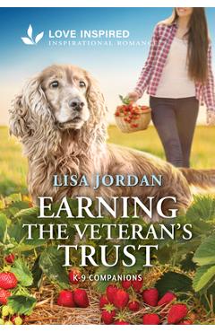 Coperta cărții 'Earning the Veteran's Trust: An Uplifting Inspirational Romance - Lisa Jordan'