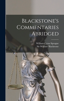 Coperta cărții 'Blackstone's Commentaries Abridged - William Blackstone'