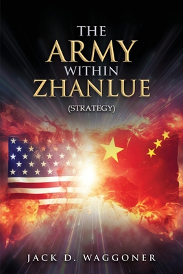 Coperta cărții 'The Army within Zhanlue - Jack D. Waggoner'