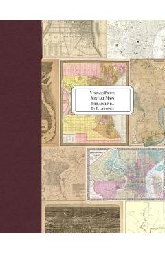 Coperta cărții 'Vintage Prints: Vintage Maps: Philadelphia - E. Lawrence'