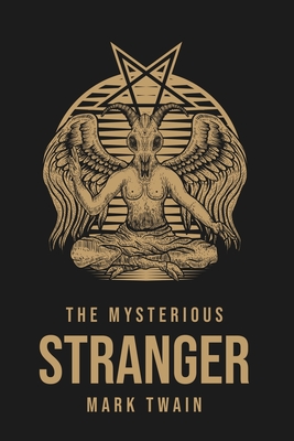 The Mysterious Stranger - Mark Twain