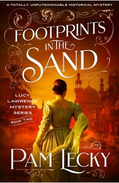 Coperta cărții 'Footprints in the Sand: A totally unputdownable historical mystery - Pam Lecky'