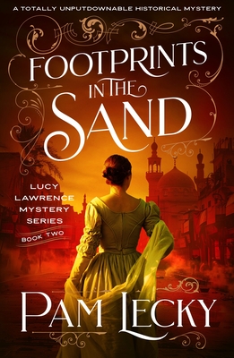 Footprints in the Sand: A totally unputdownable historical mystery - Pam Lecky