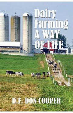 Coperta cărții 'Dairy Farming: A Way of Life - D. F. Don Cooper'