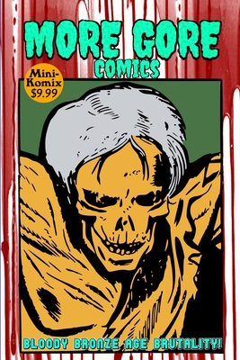 More Gore Comics - Mini Komix
