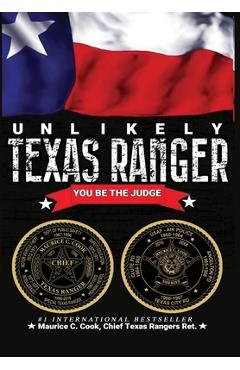 Coperta cărții 'Unlikely Texas Ranger: You Be the Judge - Maurice C. Cook'