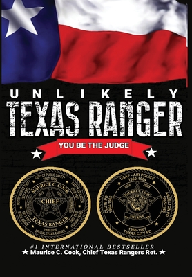 Coperta cărții 'Unlikely Texas Ranger: You Be the Judge - Maurice C. Cook'