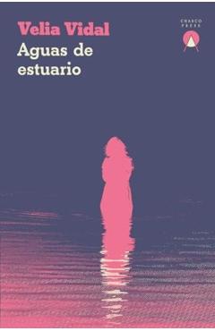 Aguas de Estuario - Velia Vidal