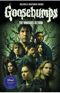 Coperta cărții 'The Vanished Return (Goosebumps: The Vanishing Novel) - Kate Howard'