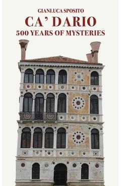 Poza produsului Ca' Dario: 500 Years of Mysteries - Gianluca Sposito