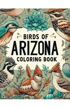 Coperta cărții 'Birds of Arizona Coloring Book - Jon Martin'
