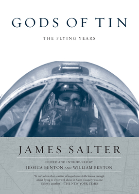 Gods of Tin: The Flying Years - James Salter