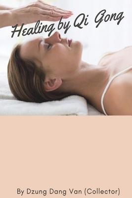Healing by Qi Gong - Dzung Dang Van