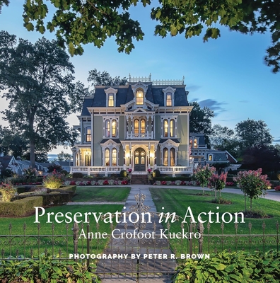 Coperta cărții 'Preservation in Action: Ten Stories of Stewardship: Restoration, Rehabilitation, Renovation, Adaptation, and Reuse -'