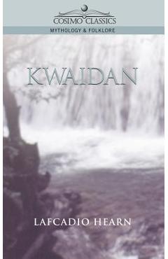 Coperta cărții 'Kwaidan - Lafcadio Hearn'
