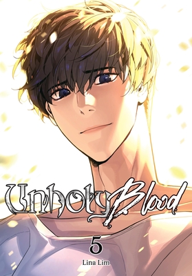 Unholy Blood, Vol. 5 - Lina Lim