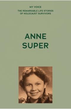 Poza produsului My Voice: Anne Super: A Citizen of the World - 