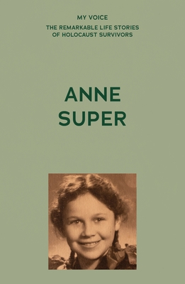 My Voice: Anne Super: A Citizen of the World - 