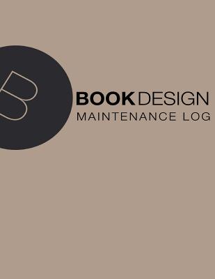 Maintenance Log: 8.5 X 11, 110 pages, Brown Cover - 