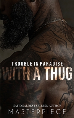 Trouble In Paradise With A Thug - Jenine Corneal