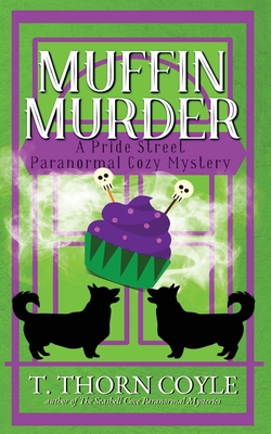 Muffin Murder - T. Thorn Coyle