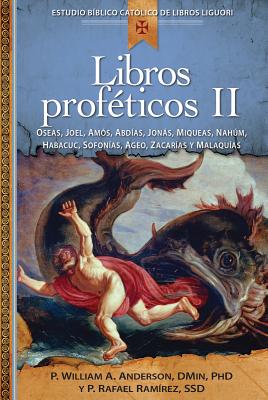 Coperta cărții 'Libros Proféticos II: Oseas, Joel, Amos, Abdias, Jonas, Miqueas, Nahum, Habacuc, Sofonias, Ageo, Cacarias Y Malaquias -'