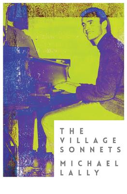 Coperta cărții 'The Village Sonnets: 1959-1962 - Michael Lally'