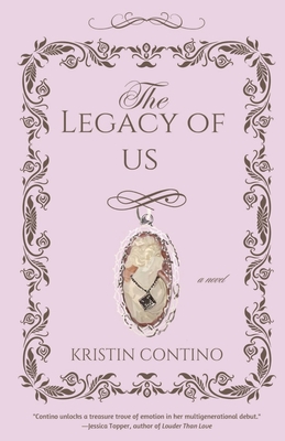 The Legacy of Us - Kristin Contino
