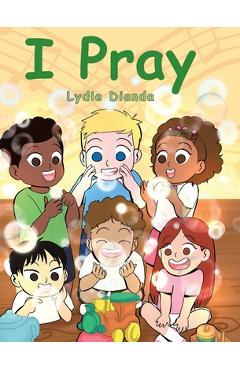 Coperta cărții 'I Pray - Lydie Dianda'