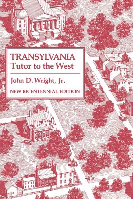 Transylvania: Tutor to the West - John D. Wright