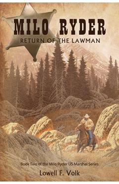 Coperta cărții 'Milo Ryder: Return of the Lawman - Lowell F. Volk'