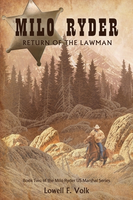 Coperta cărții 'Milo Ryder: Return of the Lawman - Lowell F. Volk'