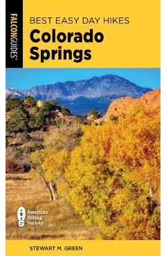 Best Easy Day Hikes Colorado Springs - Stewart M. Green