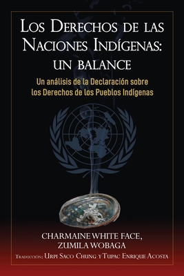 Coperta cărții 'Los Derechos de las Naciones Indígenas: Un Balance - Charmaine White Face'