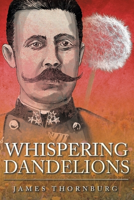 Whispering Dandelions - James Thornburg