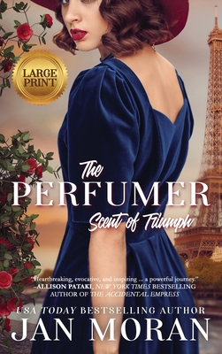 The Perfumer: Scent of Triumph - Jan Moran