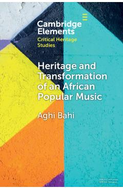 Heritage and Transformation of an African Popular Music - Aghi Bahi